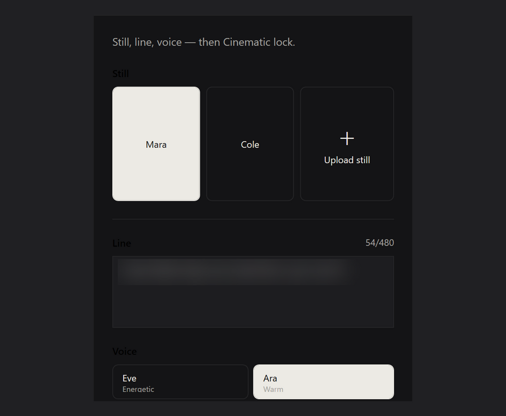 Pic Lock's control panel on a dark background. The heading reads "Still, line, voice — then Cinematic lock." Under Still there are three cards: Mara (selected, light), Cole, and Upload still with a plus sign. Below is a Line field with blurred sample text and a 54/480 counter, then the Voice section with Eve (Energetic) and Ara (Warm, selected).