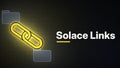 Solace Links product art